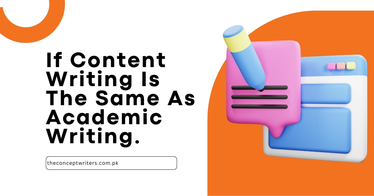 If Content Writing Is The Same As Academic Writing
