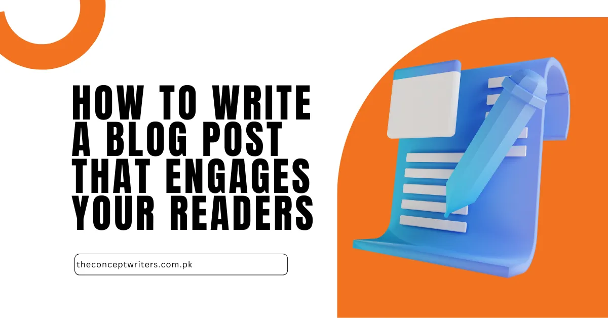 How to Write a Blog Post that Engages Your Readers