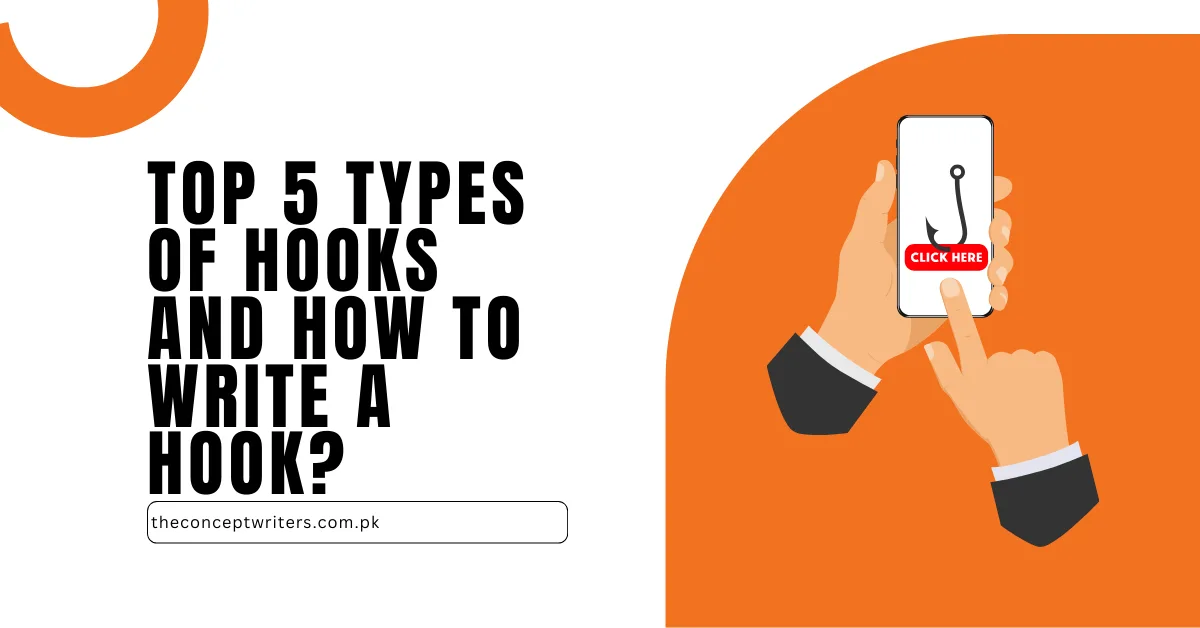 Top 5 Types of Hooks and How to Write a Hook?